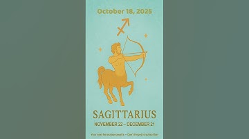 ♐ Sagittarius Horoscope Today – October 18, 2025