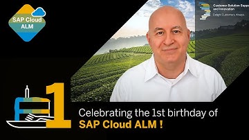 SAP Cloud ALM 1-year anniversary celebration - Video Statement with Andreas Heckmann