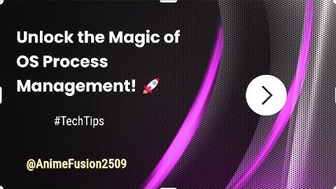 Mastering Process Management in Operating System | IT Students | @AnimeFusion2509