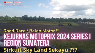 💖 RACE DAY ‼️ Kejurnas Motoprix 2024 Series I Region Sumatera ‼️ #olahraga #balapmotor #roadrace