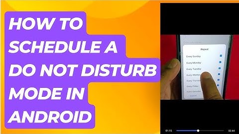 HOW TO SCHEDULE DO NOT DISTURB MODE IN ANY ANDROID DEVICE II