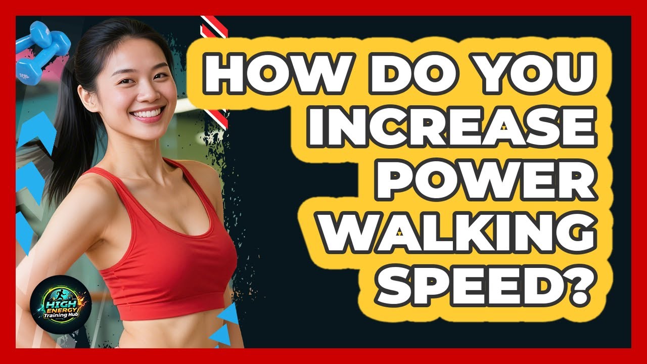 How Do You Increase Power Walking Speed?