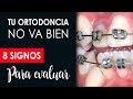 ¿TU TRATAMIENTO DE ORTODONCIA VA MAL? | 8 CONSIDERACIONES