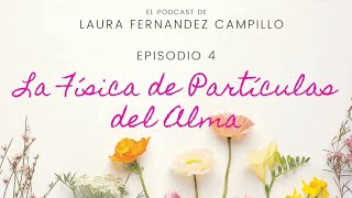 La Física de Partículas del Alma