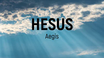 Aegis - Hesus [Lyrics]