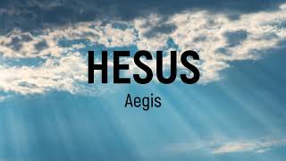 Watch Aegis Hesus video