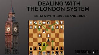 How to deal with the London System: Set-ups with ...d5, ...e6 and ...Bd6