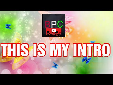 intro made by BPC/subscribe my channel