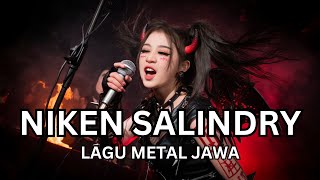 PARI KESIT - NIKEN SALINDRY | LAGU METAL JAWA