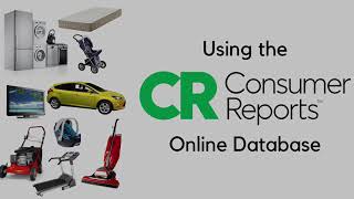 How to Use the Consumer Reports Online Database