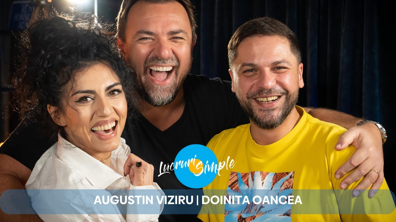 PODCAST LUCRURI SIMPLE | EP.48 | AUGUSTIN VIZIRU & DOINITA OANCEA