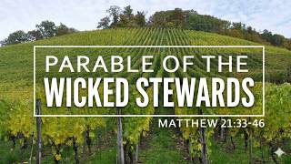 "The Parable of the Wicked Stewards" Matthew 21:33-46, Pastor Ray Branch
