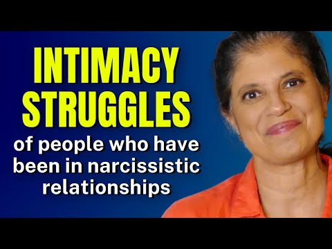 Why do people who have been in narcissistic relationships struggle with intimacy?