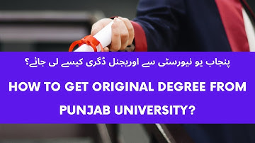 how to get original degree from Punjab university?