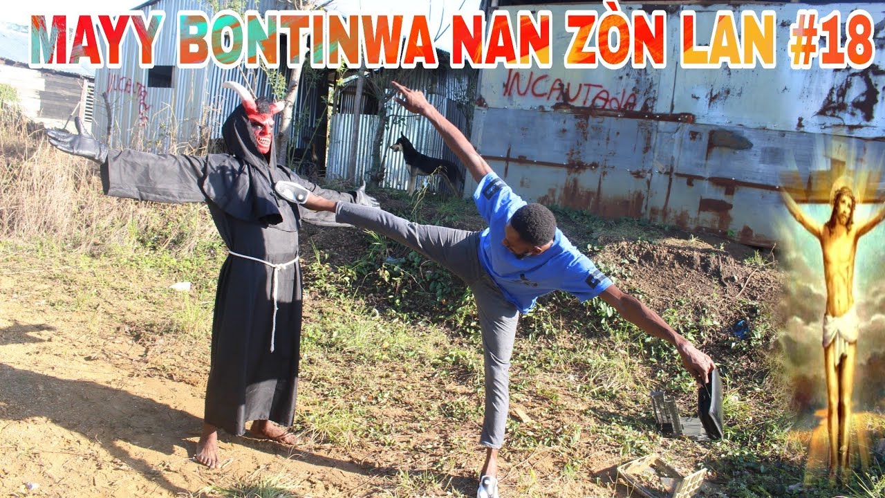 MAYY BONTINWA NAN ZÒN LAN #18 / woyy danje pou mayy bontinwa !!