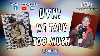 UVN: We Talk Too Much  Episode 123