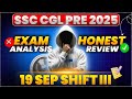 “SSC CGL 2025 Review 🔥 19 Sept Shift 3 | Hard or Easy?”