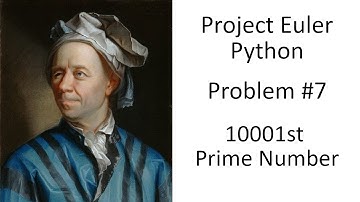 Euler Problem 7 - 10001st Prime Number - Prime Sieve - Simple Programming in Python