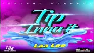 Tip Inna It - Laa Lee [2020