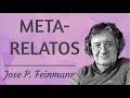 Posmodernismo el Fin de los Metarrelatos - Jose Pablo Feinmann