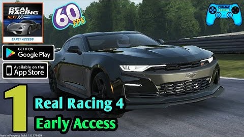 Real Racing Next Early Access Beta Gameplay Walkthrough (Android/iOS) Part 1 | Real Racing 4