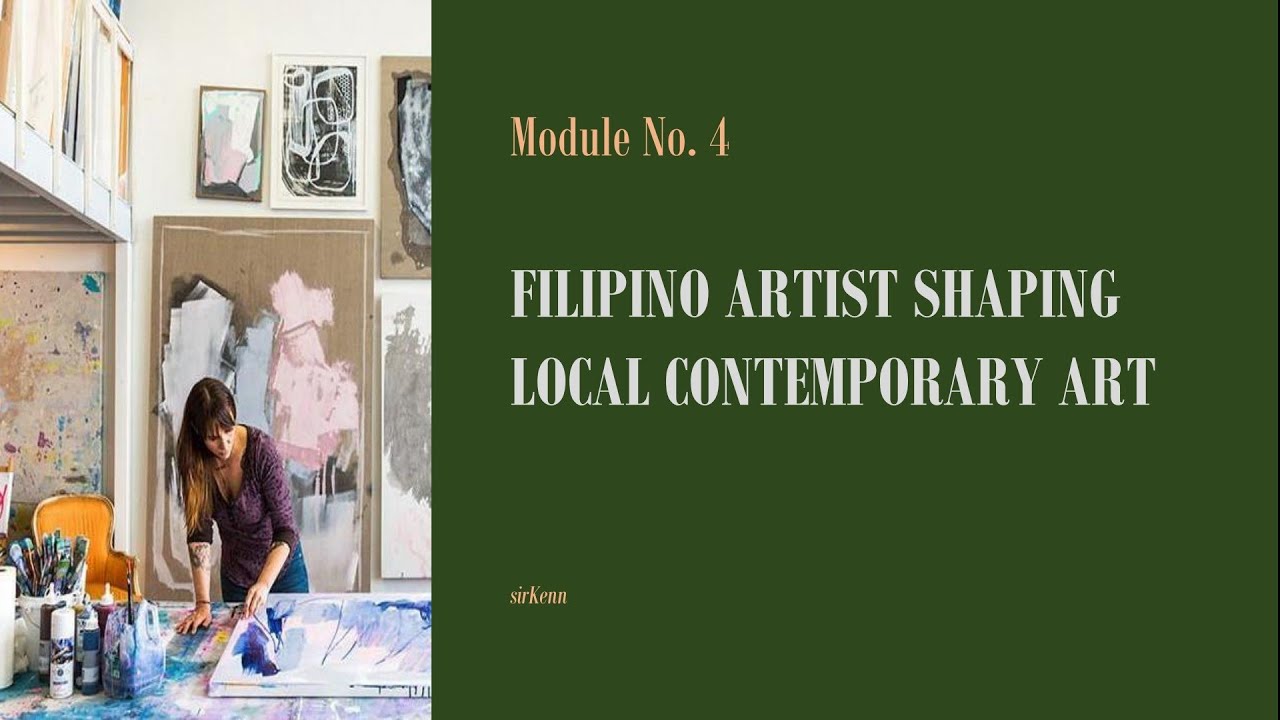 CPAR- Module No. 4 | Filipino Artist Shaping Local Contemporary Art ...