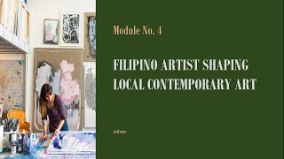CPAR- Module No. 4 | Filipino Artist Shaping Local Contemporary Art