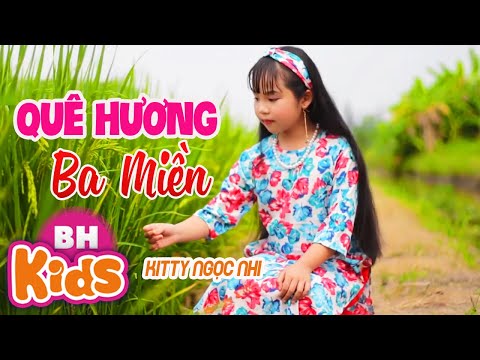 Video Quê Hương Ba Miền ♫ Kitty Ngọc Nhi ♫ Nhạc Thiếu Nhi,... - youtube