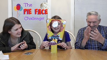 The Pie Face Challenge!