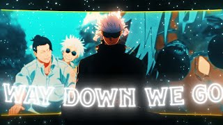 Jujutsu Kaisen S2 - Gojo - Editamv Way Down We Go