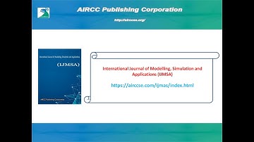 International Journal of Modelling, Simulation and Applications (IJMSA)