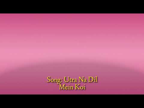 Kumar Sanu- Utra Na Dil Mein Koi (Lyrical Video)