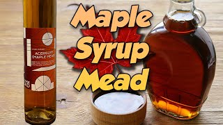 Making My First Maple Mead (Acerglyn)