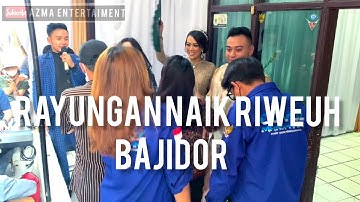 rayungan naik riweuh BAJIDOR || SILVIA