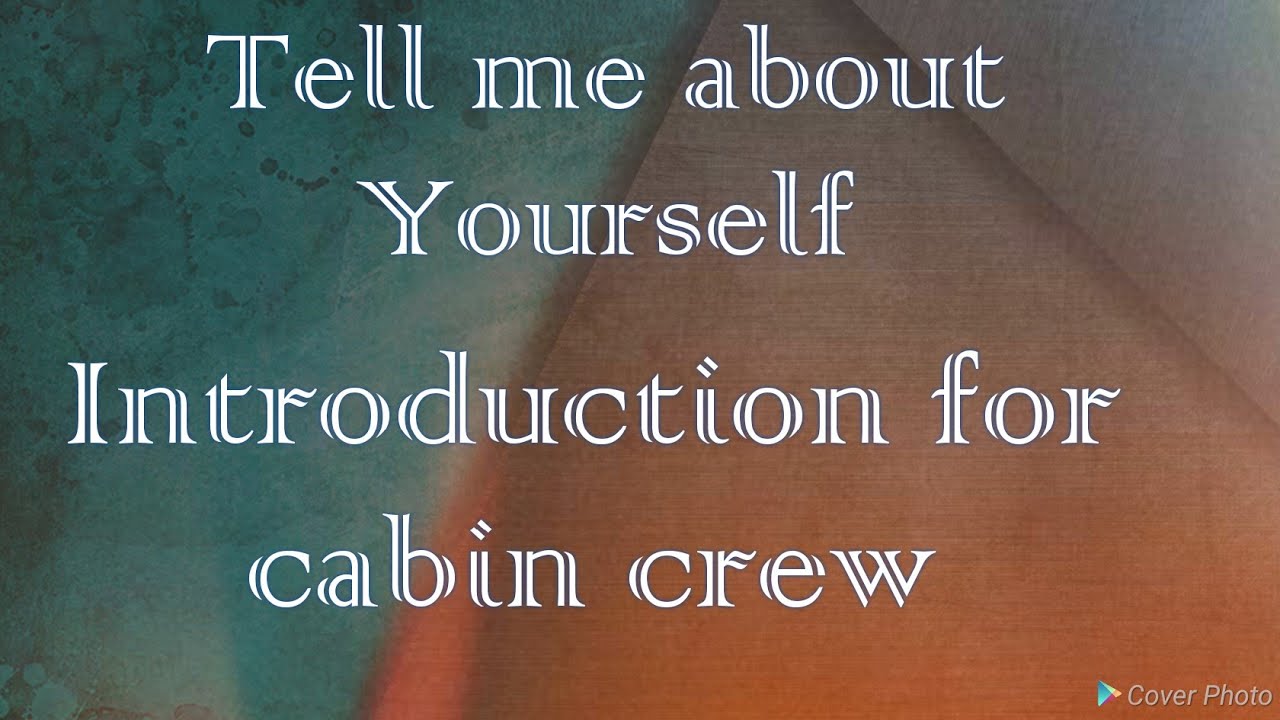Tell Me About Yourself - Interview Question . Perfect Introduction For Cabin Crew
