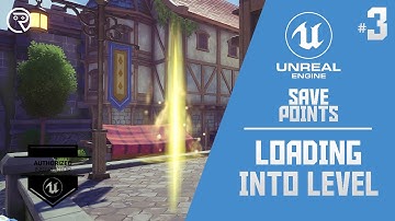 Unreal Engine 4 Tutorial - Save Points Part 3: Loading into Level