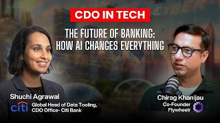 Citibank CDO Spotlight: The Future of Banking-How AI Changes Everything | Shuchi Agrawal