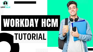 Workday HCM Tutorial | Workday HCM Training Videos | Learn Workday HCM Online | Workday | Upptalk
