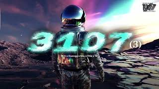  3 1 0 7 (3) - W/n ft. Duongg & Nâu & Titie x TB「Remix Version by 1 9 6 7」 / Audio Lyrics Video