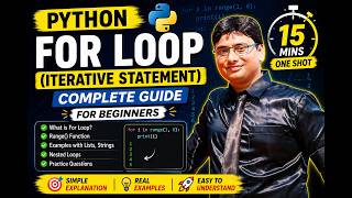 Python For Loop in 15 Minutes  | Complete Beginner Guide with Examples | Iterative Statements