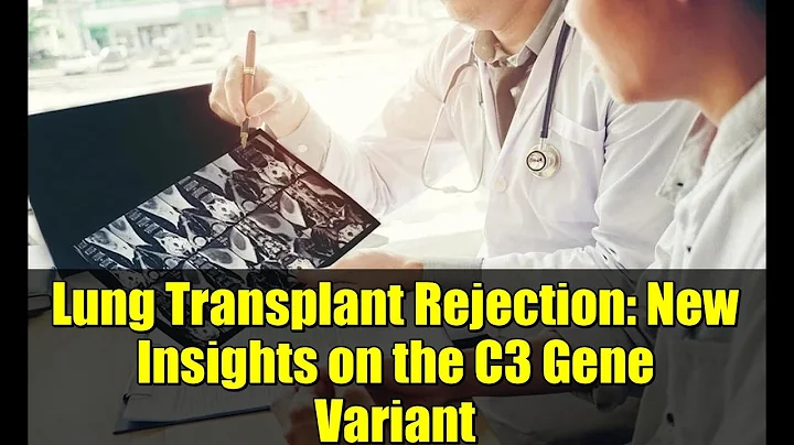 Lung Transplant Rejection: New Insights on the C3 Gene Variant