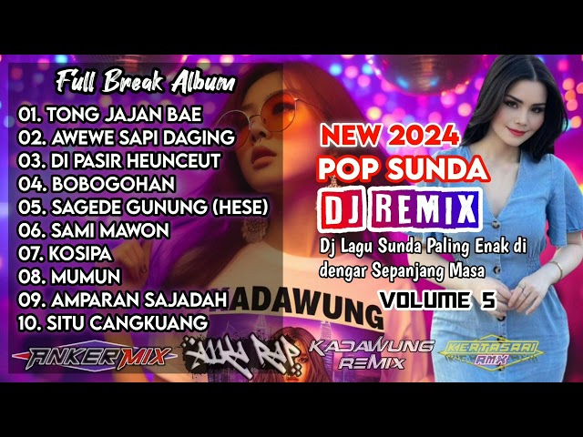 DJ LAGU SUNDA FULL ALBUM VOL.5 || Paling Enak di dengar 2024 class=