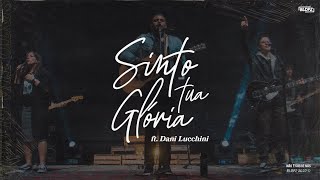 Video thumbnail of "Sinto Tua Glória ft. Dani Lucchini (Ao Vivo)"
