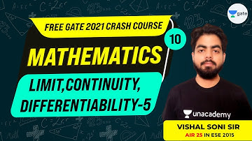 Engineering Mathematics | Limit, Continuity, Differentiability - 5 | Lec 10 | GATE 2021 Crash Course