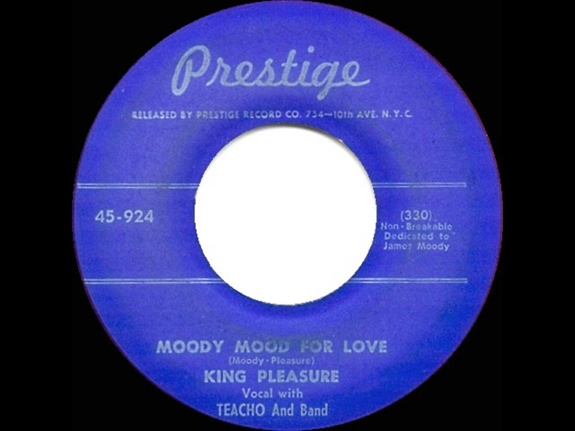 1952 HITS ARCHIVE: Moody Mood For Love (I’m In The Mood For Love) - King Pleasure (1952 version) acordes