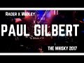 Paul Gilbert- "Racer X Medley" Live- HD Great Quality- 2017, The Whisky. Hollywood, CA. 1080p/60fps