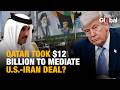 Qatar Rejects Reports It Offered Iran $12 Billion To Finalize U.S.-Iran Deal