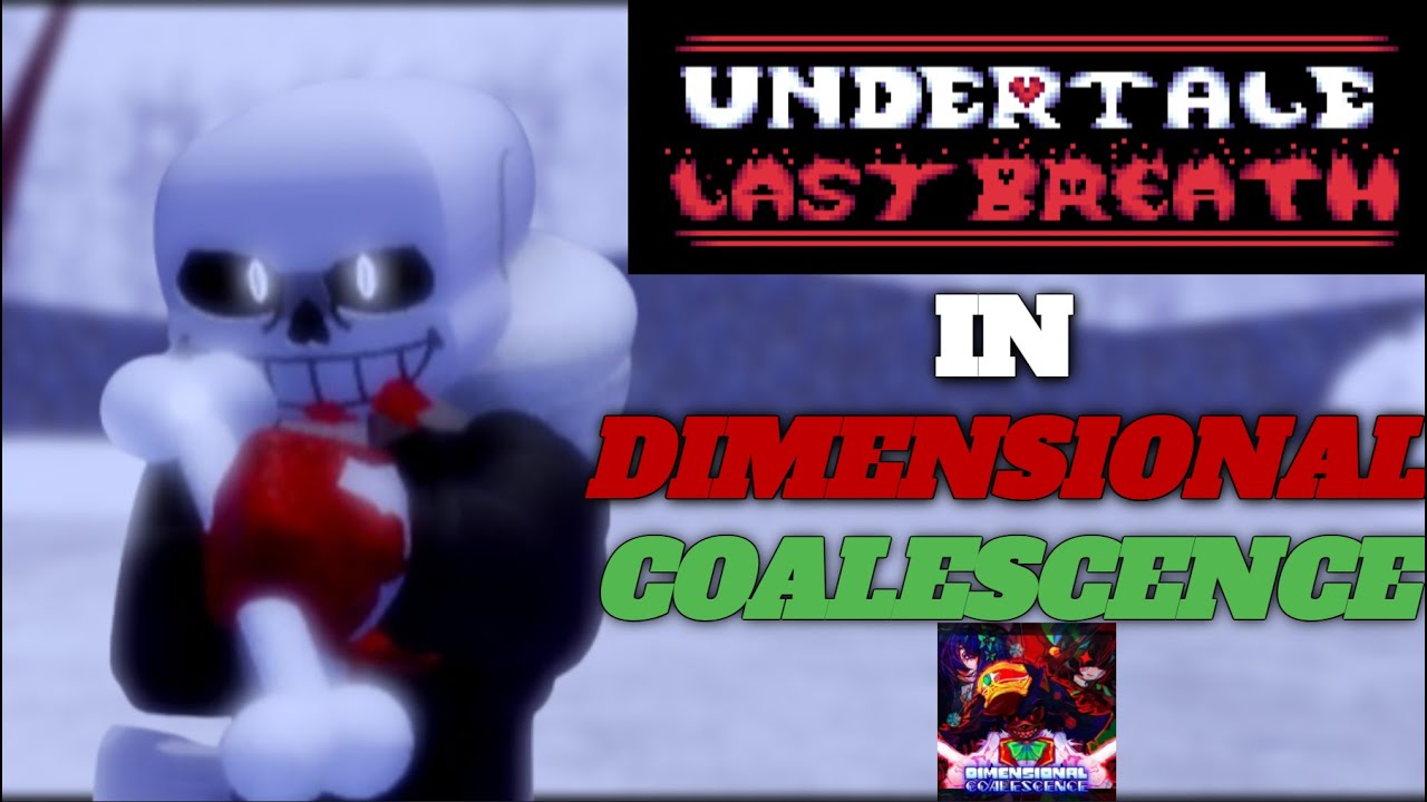 SANS LAST BREATH |DIMENSIONAL COALESCENCE [Jollynuary]|