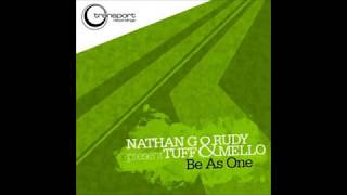 Nathan G,Tuff & Mello, Rudy - Be As One (Luv Bug Vocal)