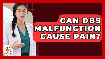 Can DBS Malfunction Cause Pain? - Everyday Parkinsons Help